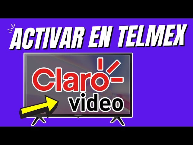 Activa Claro Video con Telmex en 2026: ¡Mira Cómo!