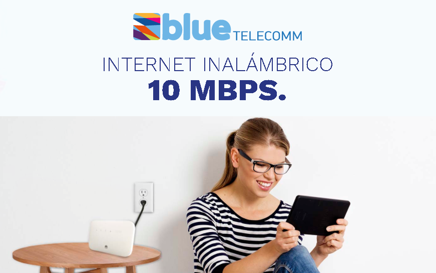 BLUE TELECOMM: ¡INTERNET INALÁMBRICO SIN INSTALACIONES!