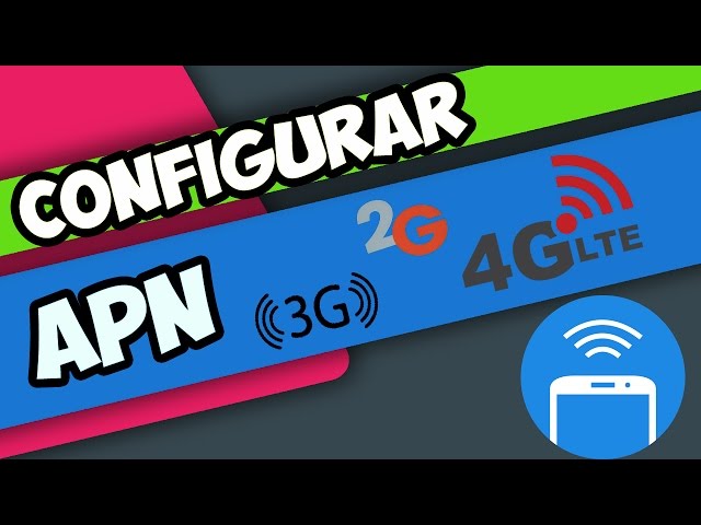Cómo configurar el APN de Ancel en un Android para 3G