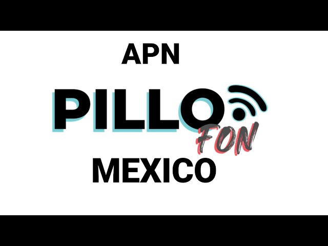 Cómo configurar el APN de Pillofon en tu teléfono celular