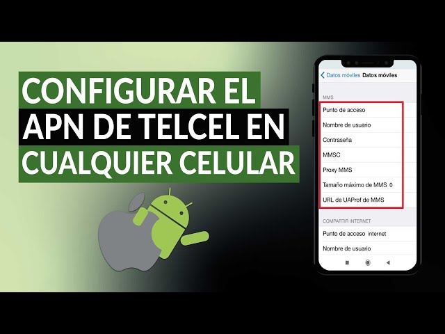 Cómo configurar mi celular Telcel para tener acceso a Internet
