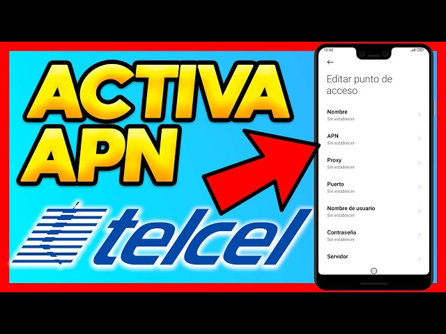 Cómo descargar el APN de Telcel para configurar mi celular