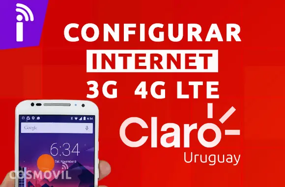 Cómo puedo configurar el APN de Claro en Uruguay
