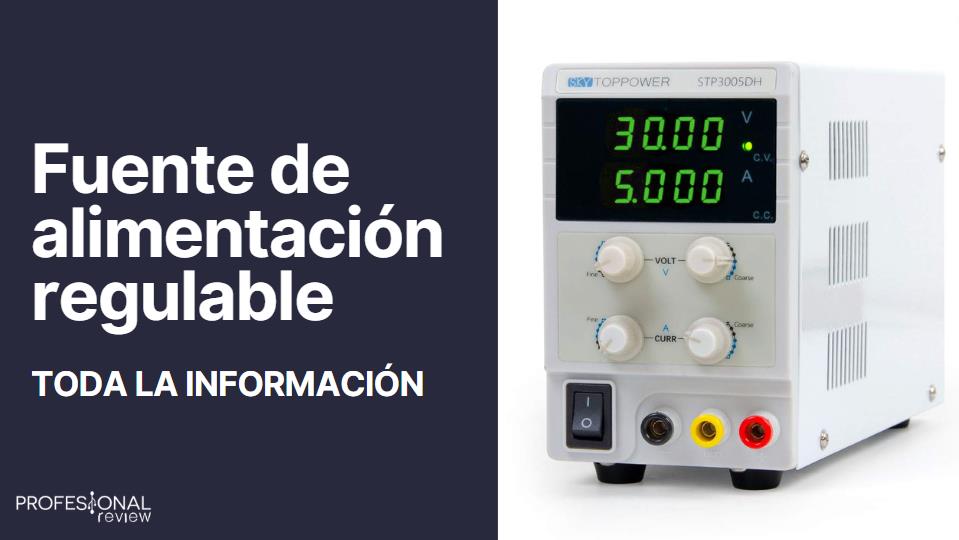 Cómo funciona una fuente de alimentación regulable y para qué se utiliza 6 Todo sobre una fuente de alimentación regulable: funcionamiento y usos