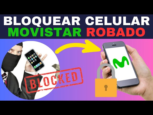 REPORTA un ROBO y BLOQUEA tu CELULAR Movistar YA