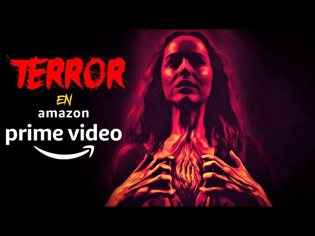 Top Películas de Terror en Prime Video que Debes Ver